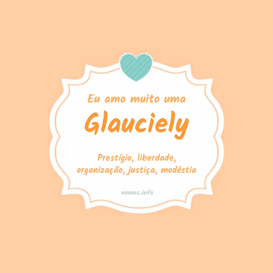 Eu amo muito Glauciely