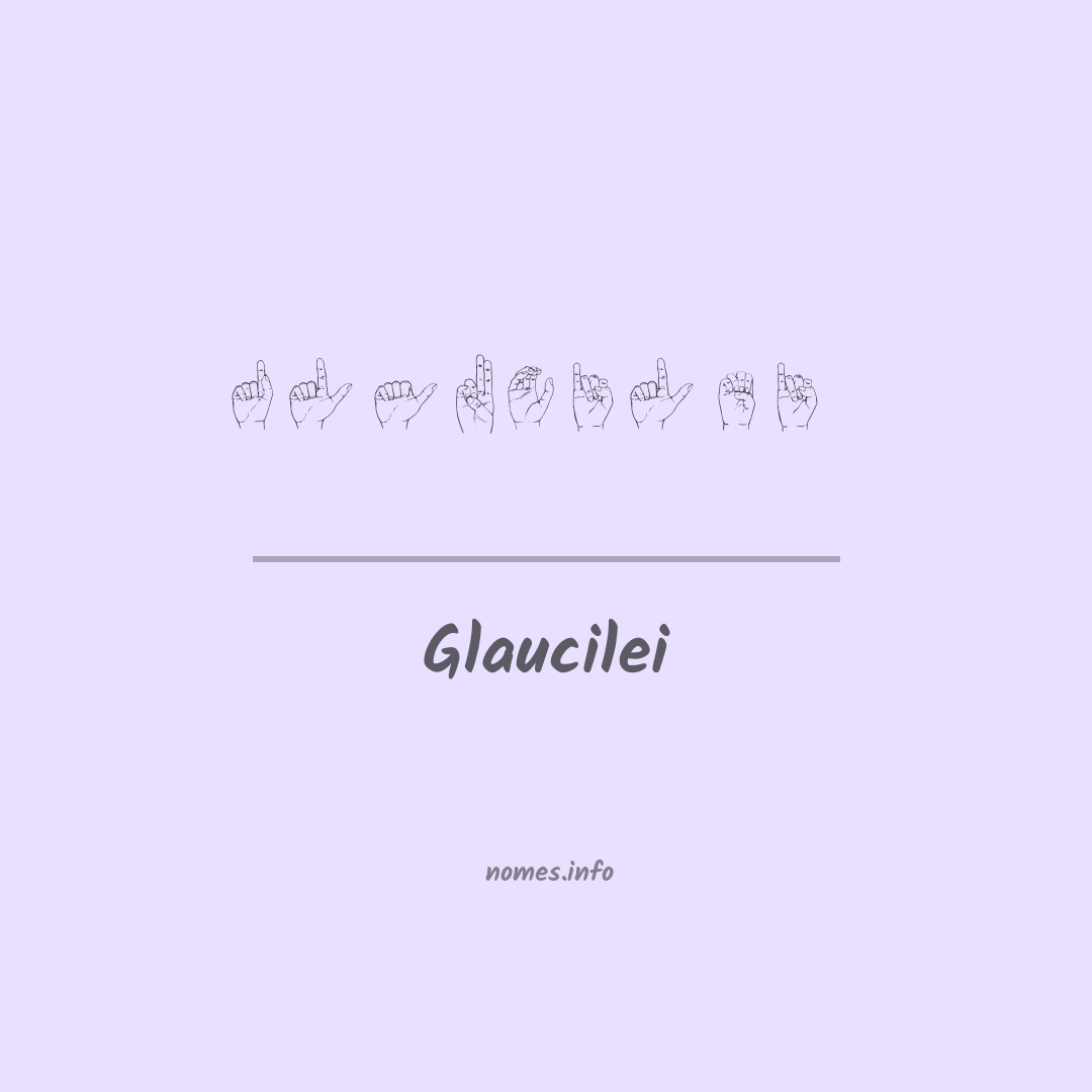 Glaucilei em Libras