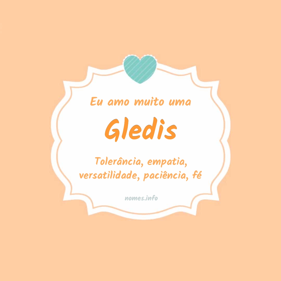 Eu amo muito Gledis