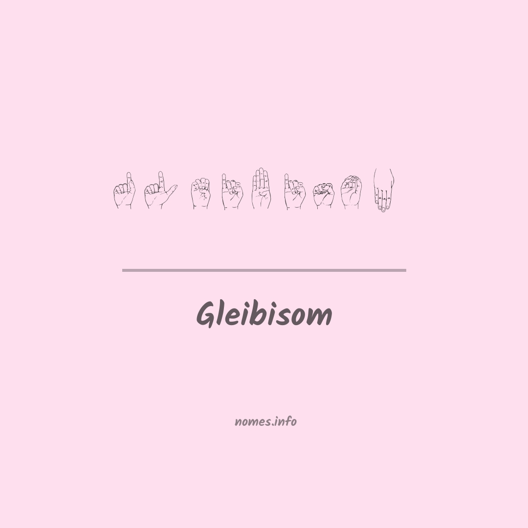 Gleibisom em Libras