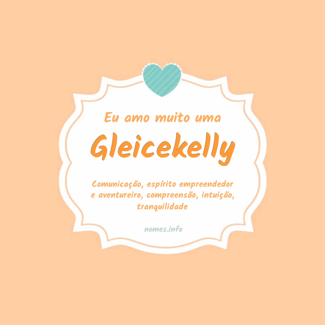 Eu amo muito Gleicekelly