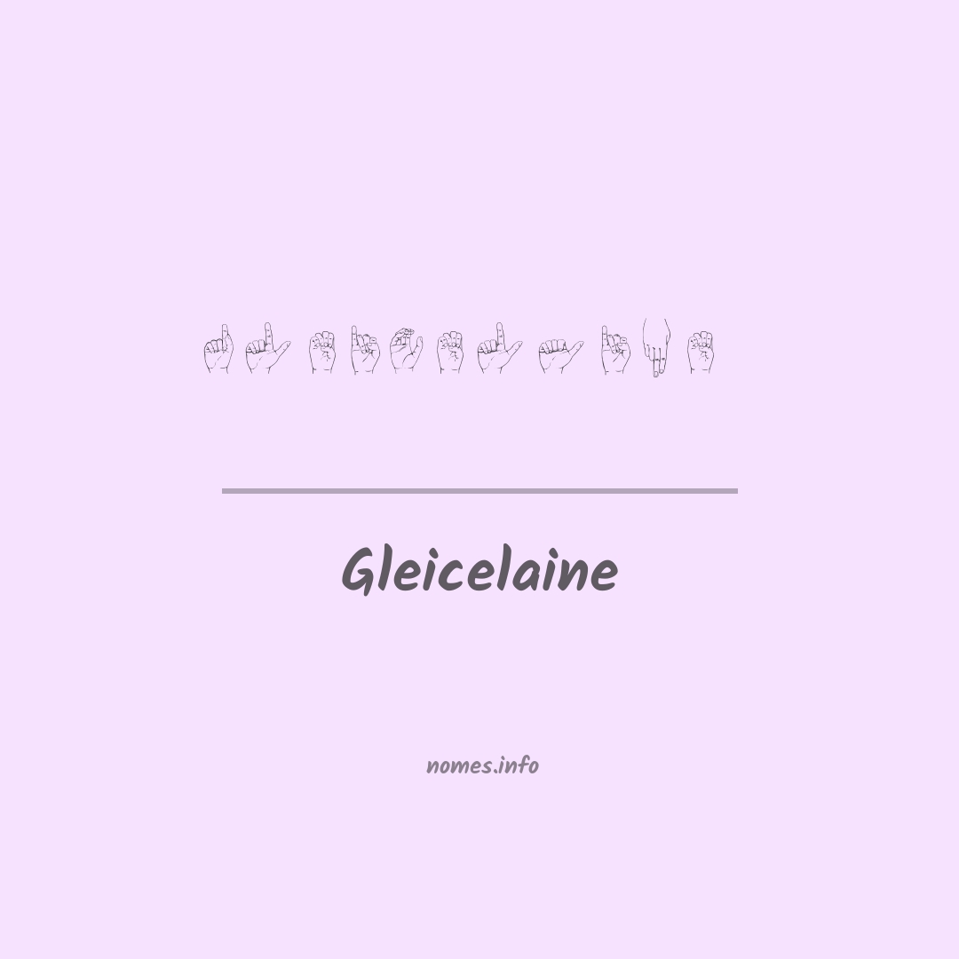 Gleicelaine em Libras