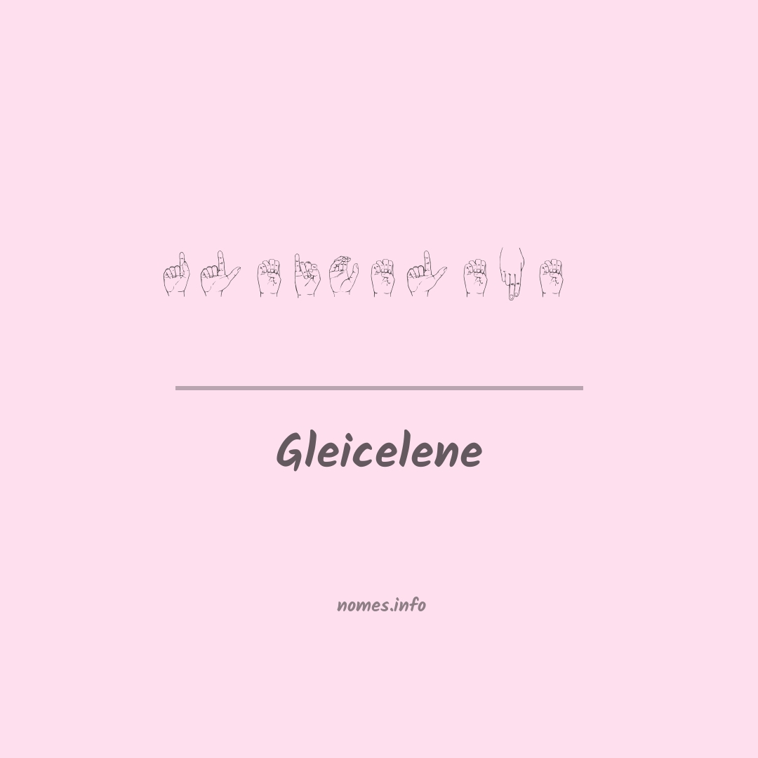 Gleicelene em Libras