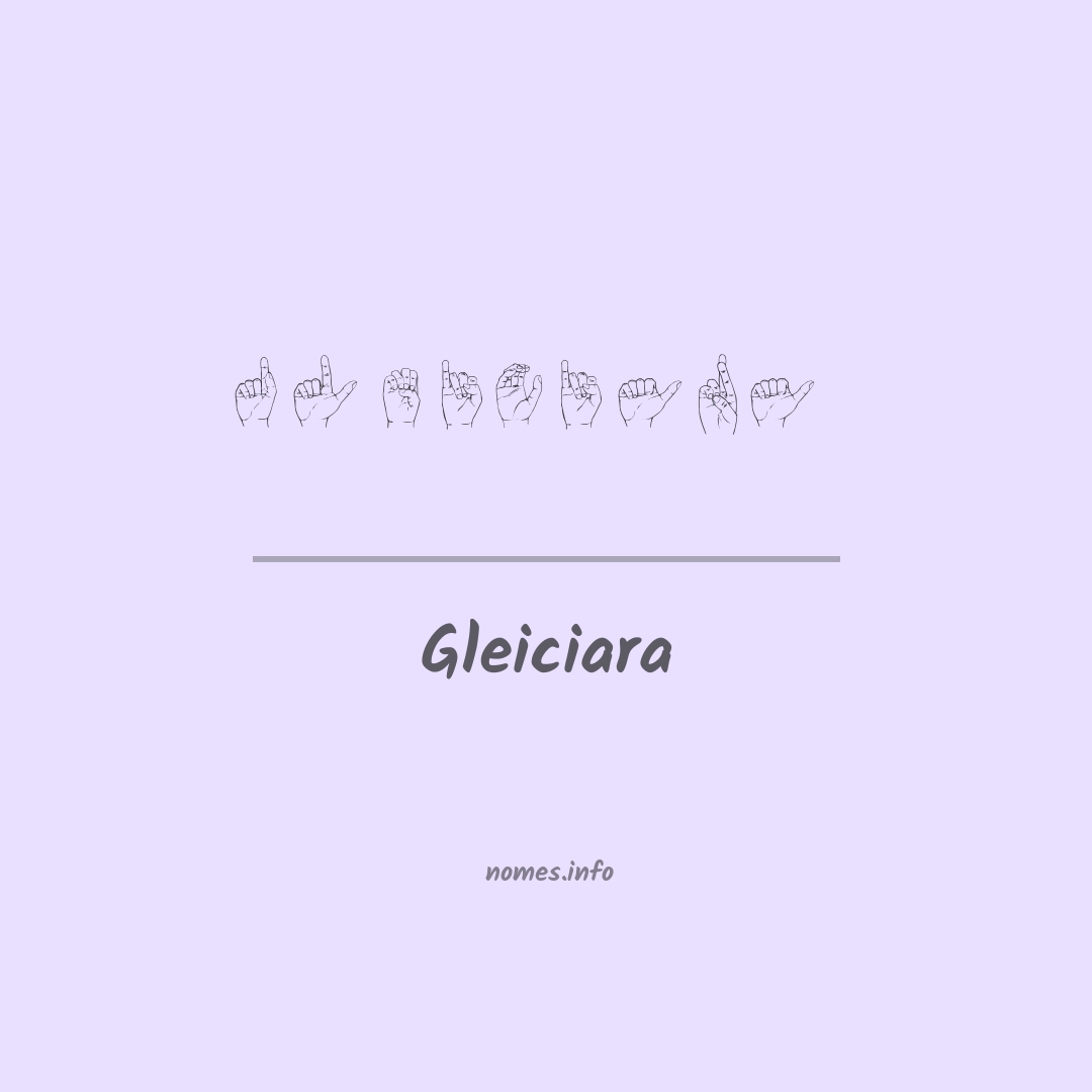 Gleiciara em Libras