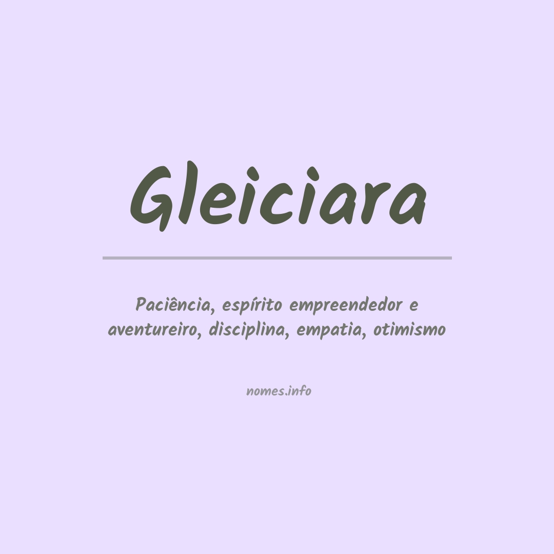 Significado do nome Gleiciara