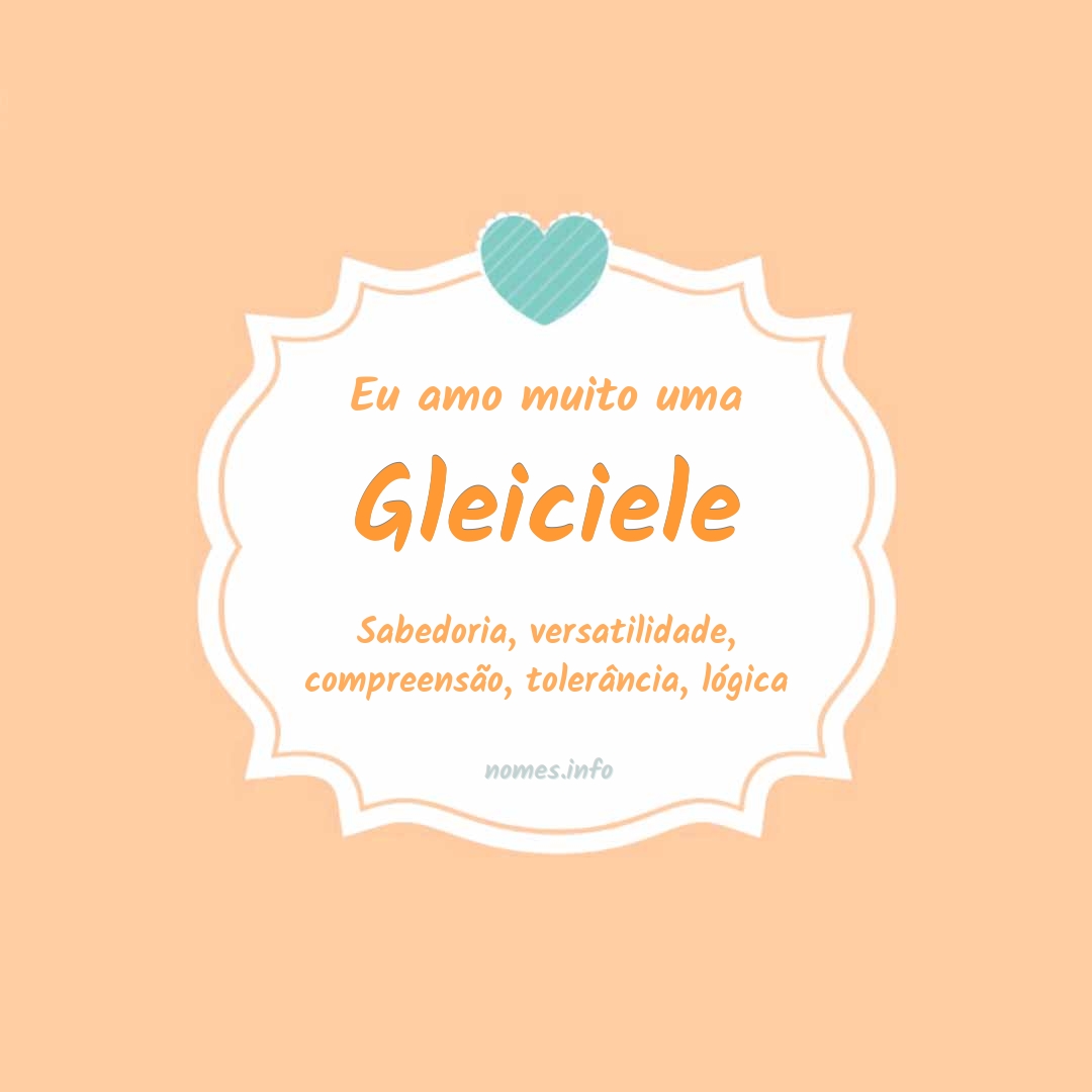 Eu amo muito Gleiciele