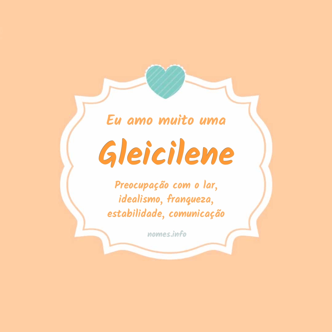 Eu amo muito Gleicilene