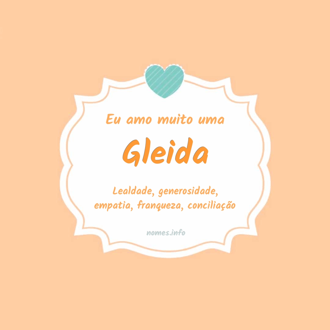 Eu amo muito Gleida