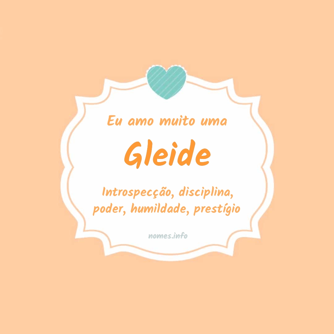 Eu amo muito Gleide