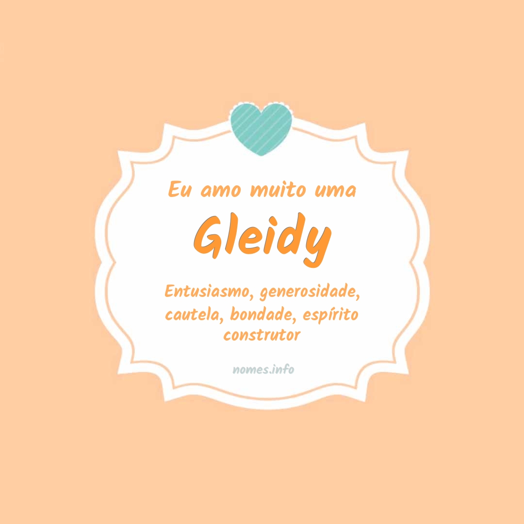 Eu amo muito Gleidy