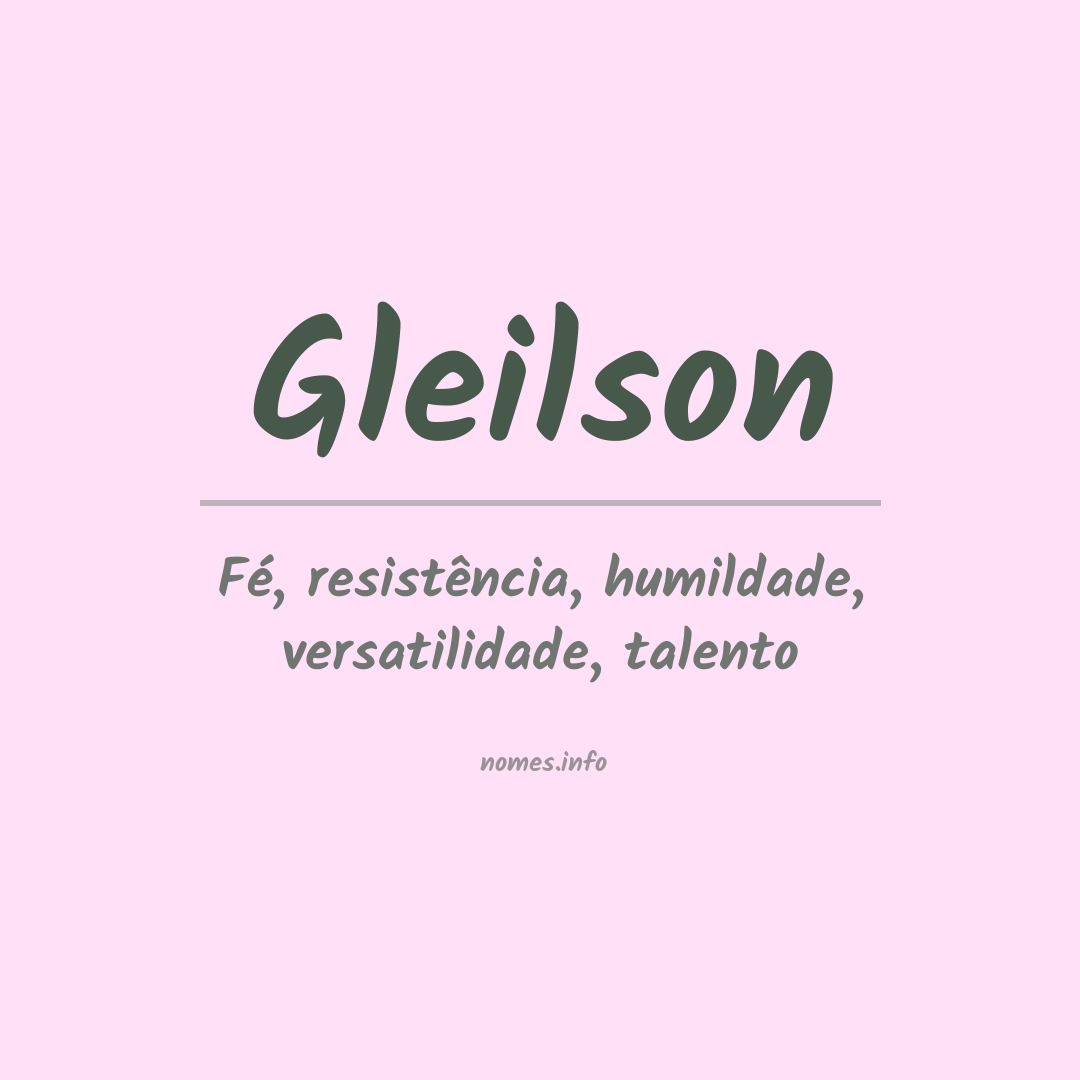 Significado do nome Gleilson