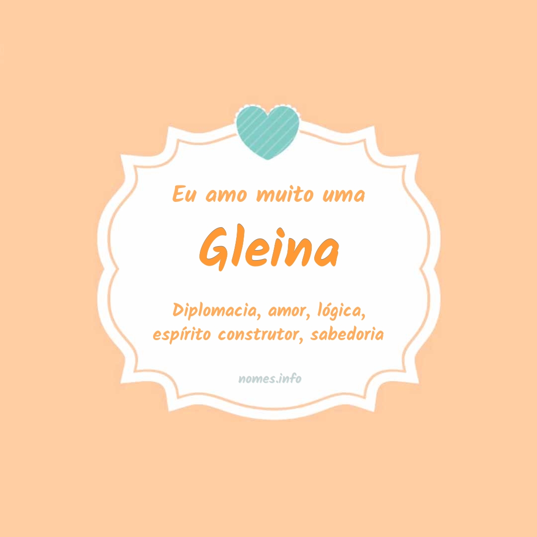 Eu amo muito Gleina