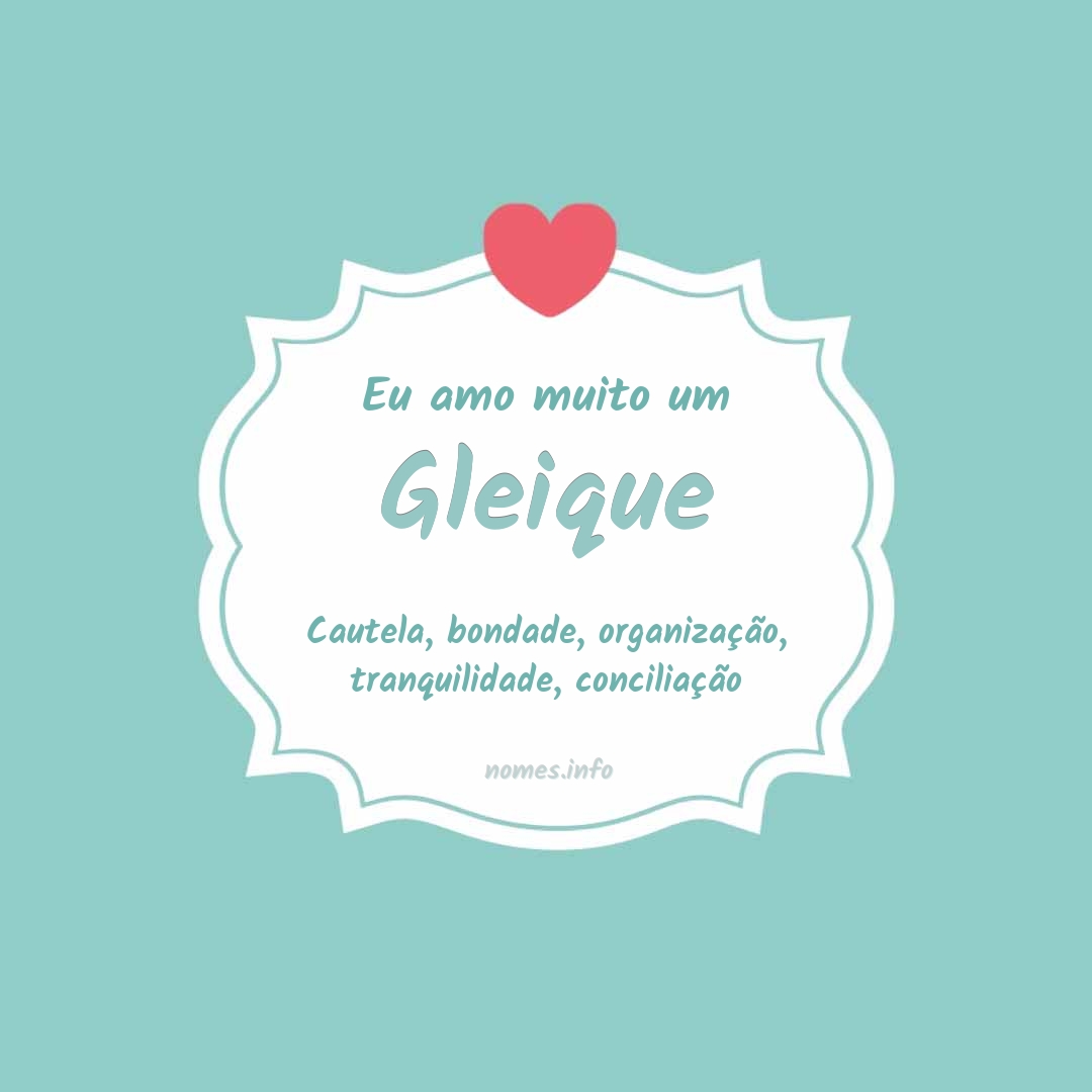 Eu amo muito Gleique