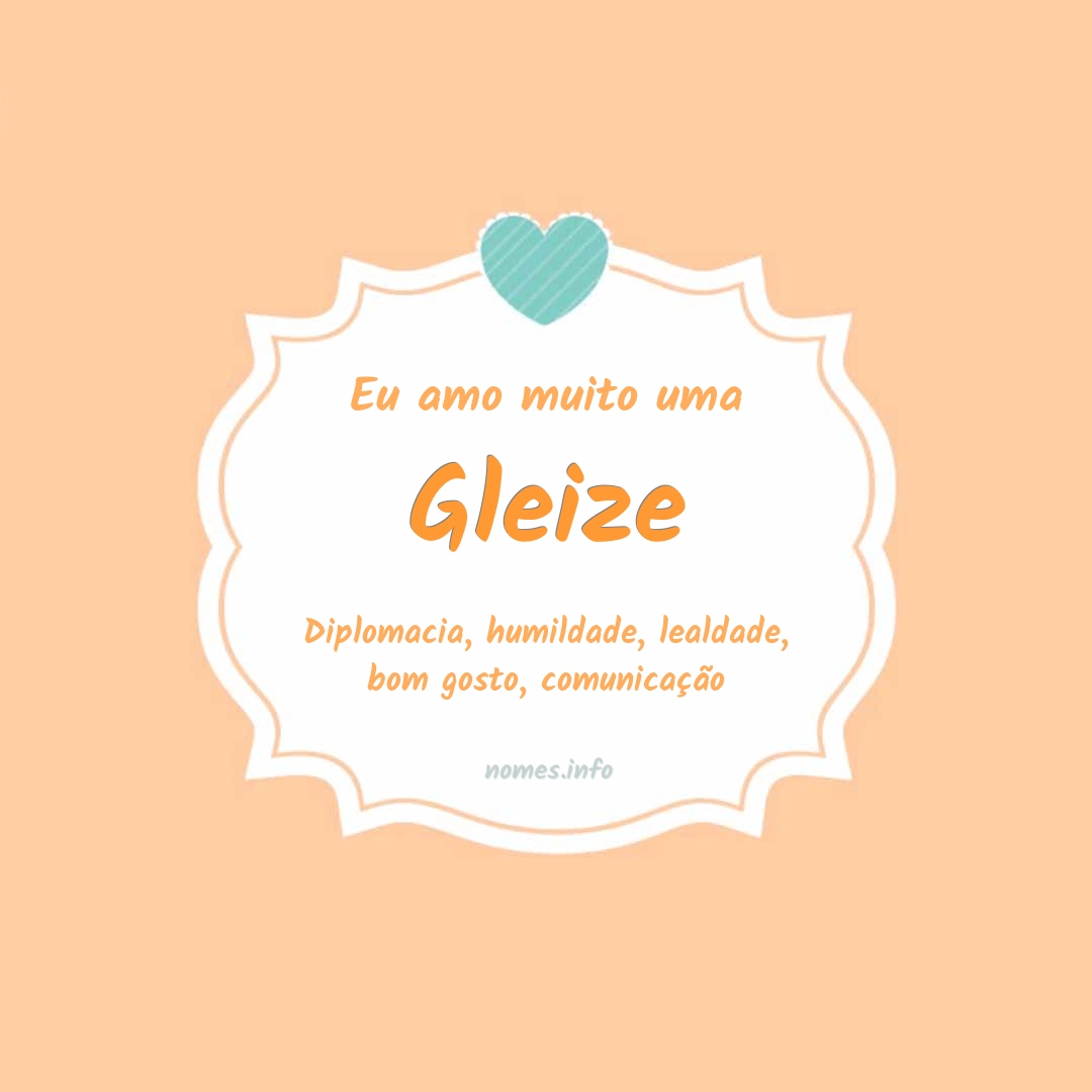 Eu amo muito Gleize