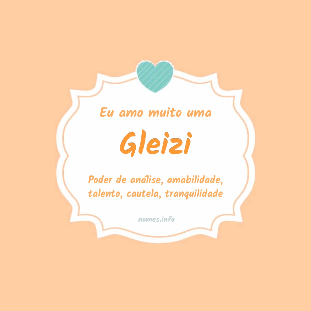 Eu amo muito Gleizi