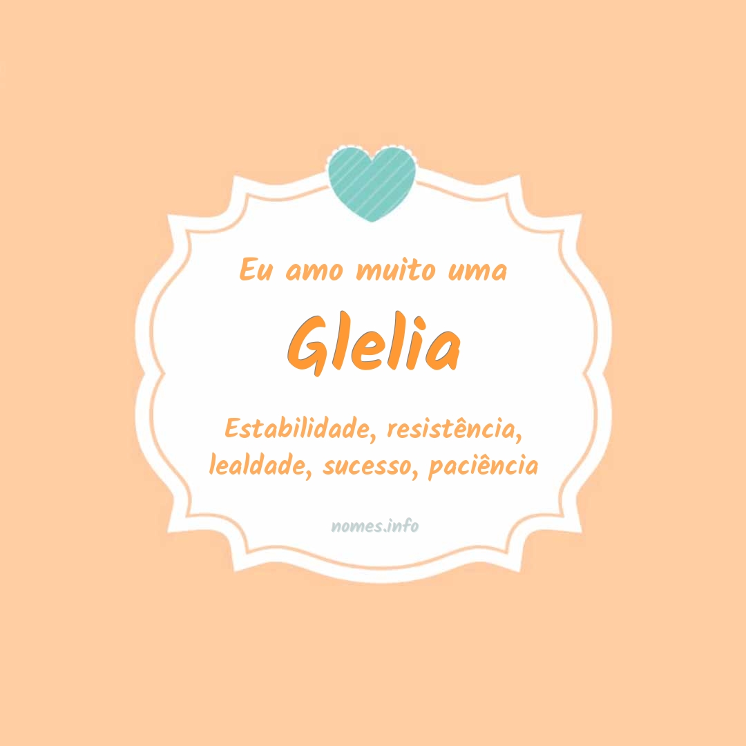 Eu amo muito Glelia