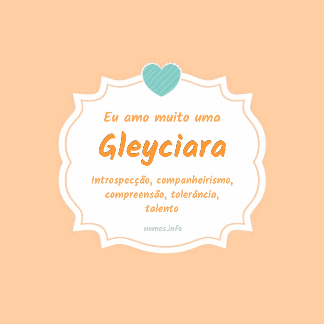 Eu amo muito Gleyciara