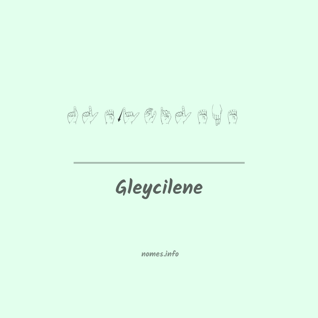 Gleycilene em Libras