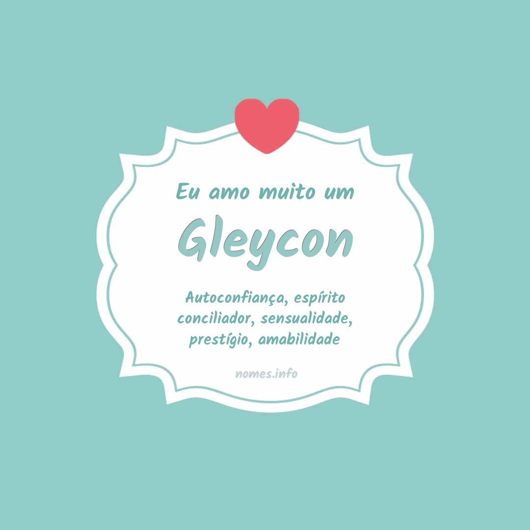 Eu amo muito Gleycon