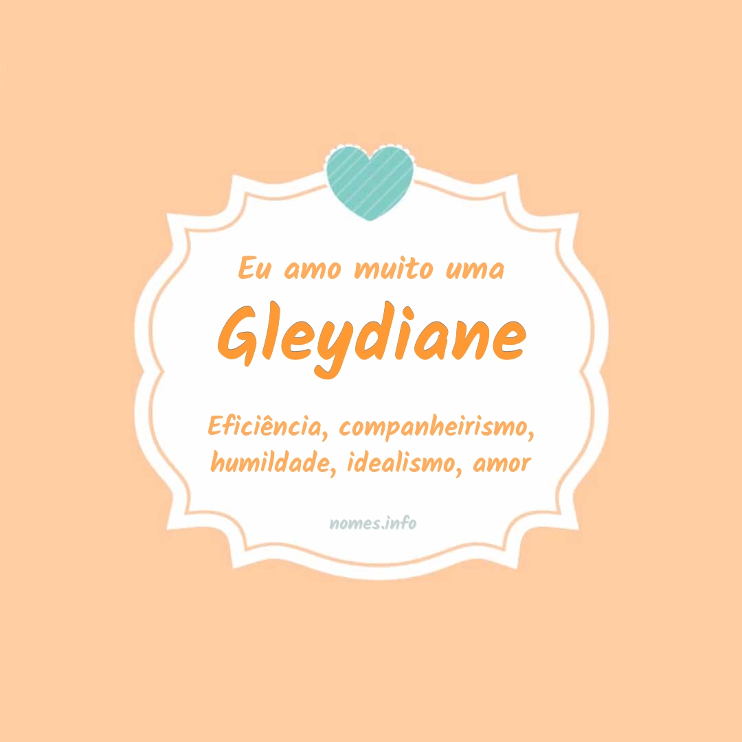 Eu amo muito Gleydiane