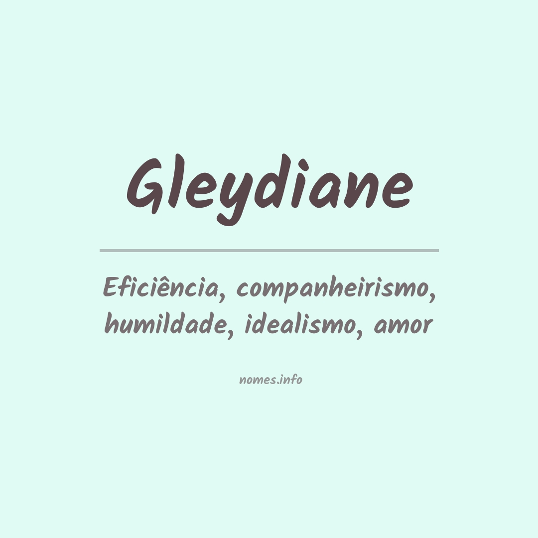 Significado do nome Gleydiane