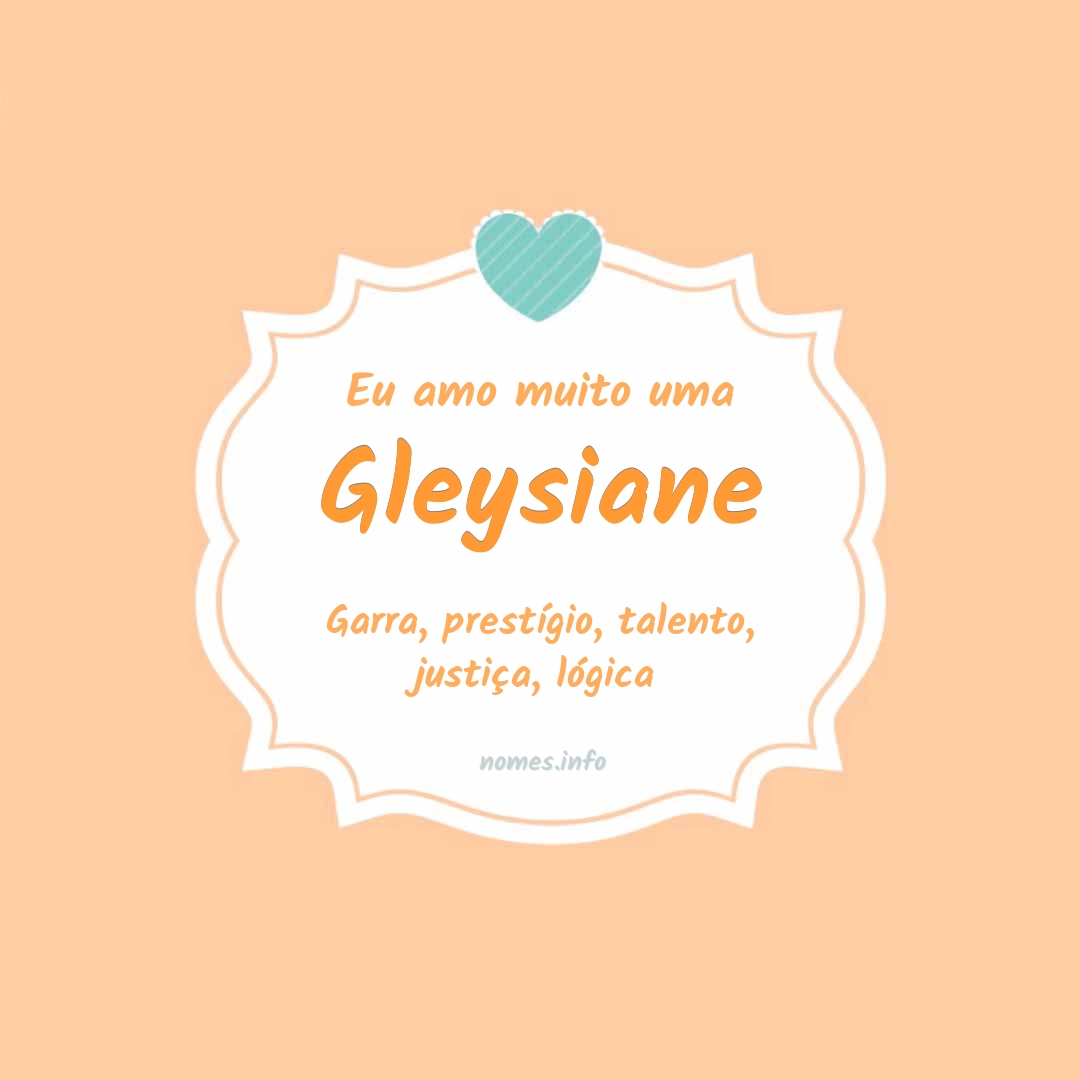 Eu amo muito Gleysiane