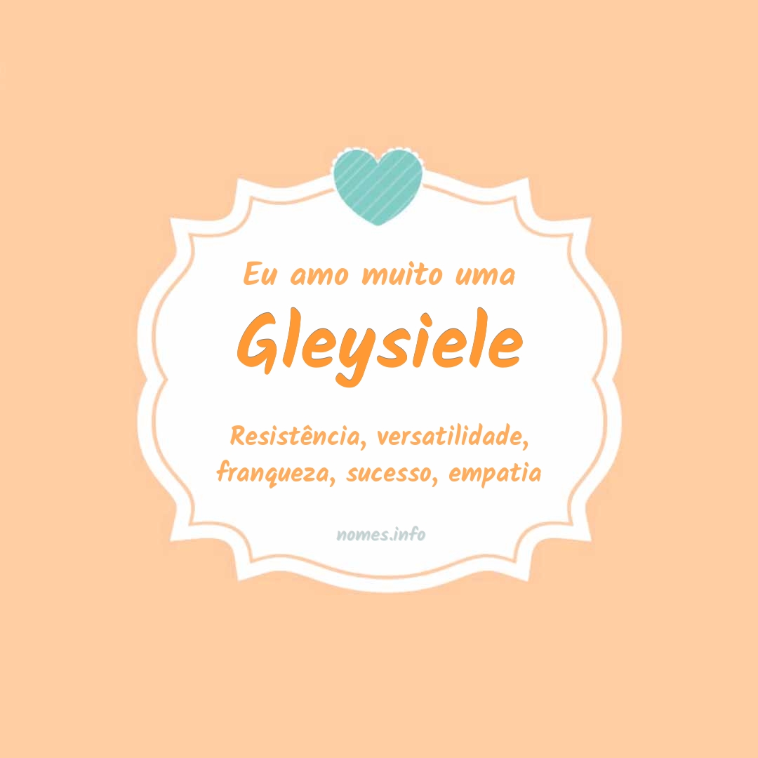 Eu amo muito Gleysiele