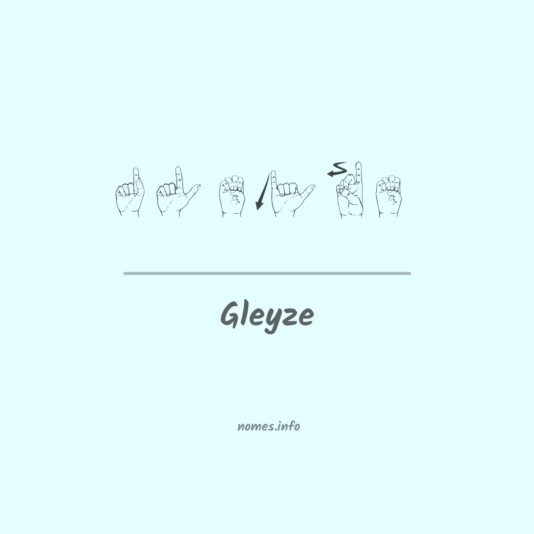 Gleyze em Libras