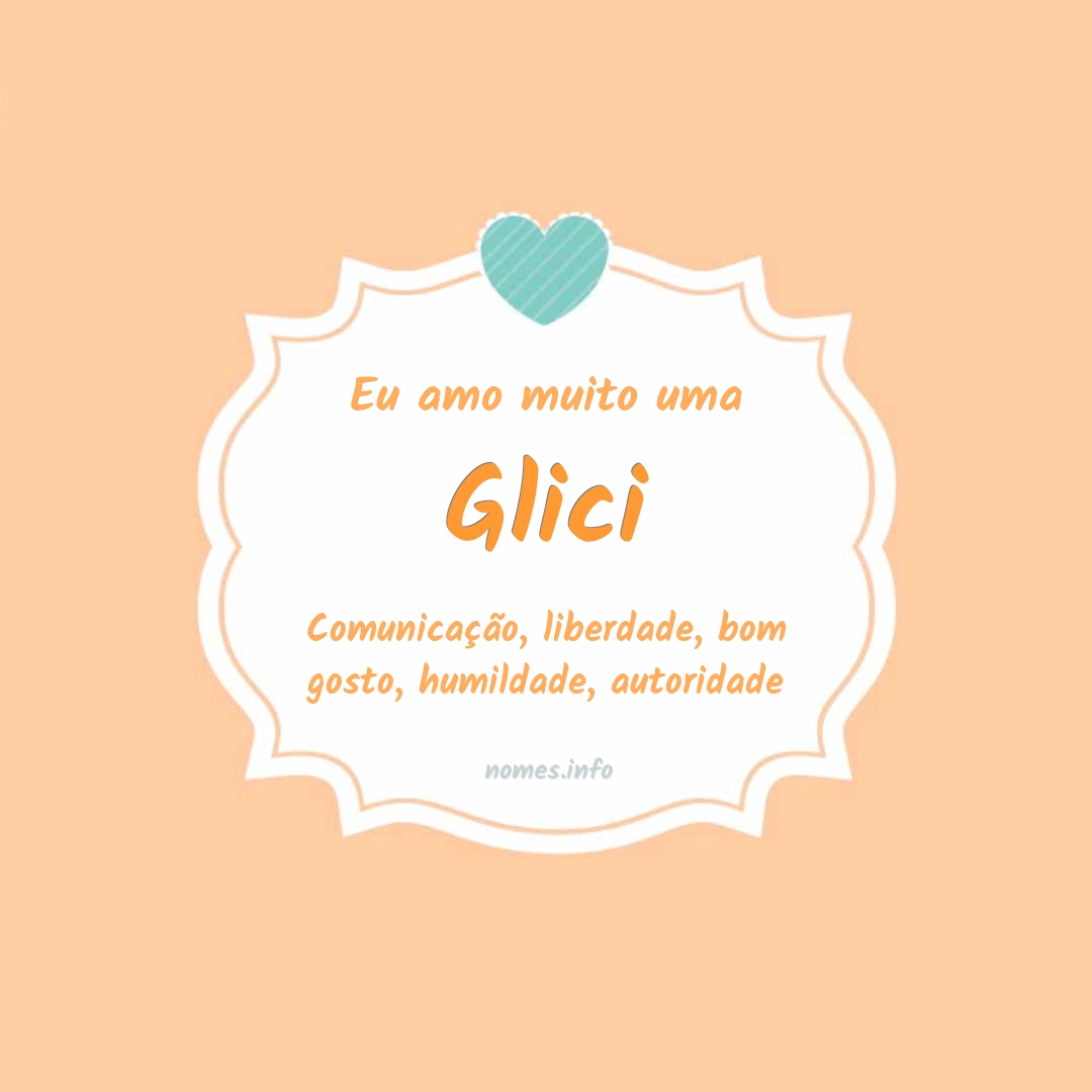 Eu amo muito Glici