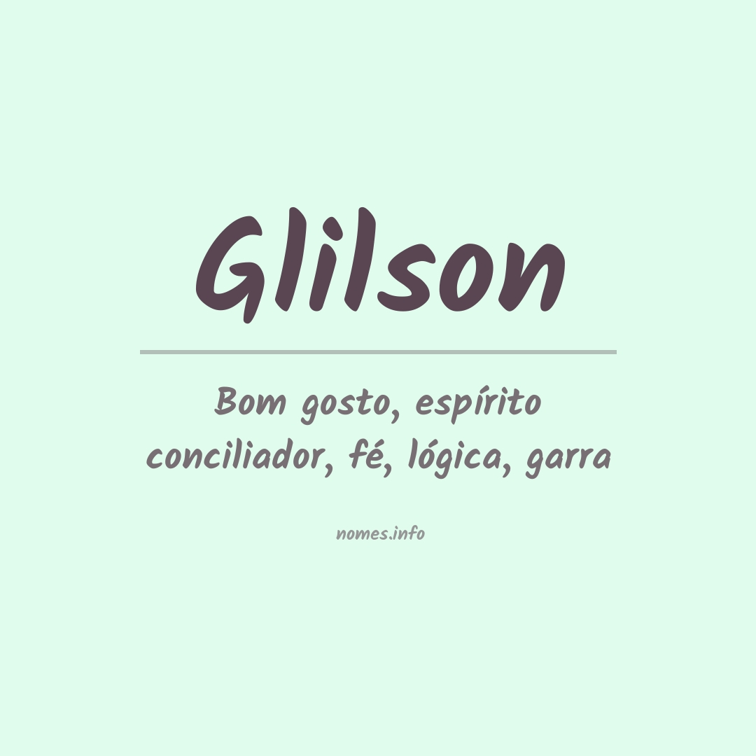 Significado do nome Glilson