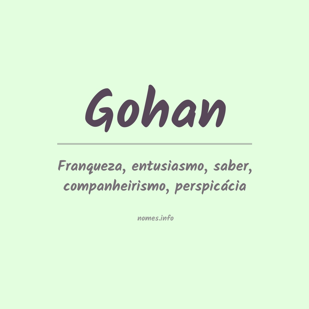 Significado do nome Gohan