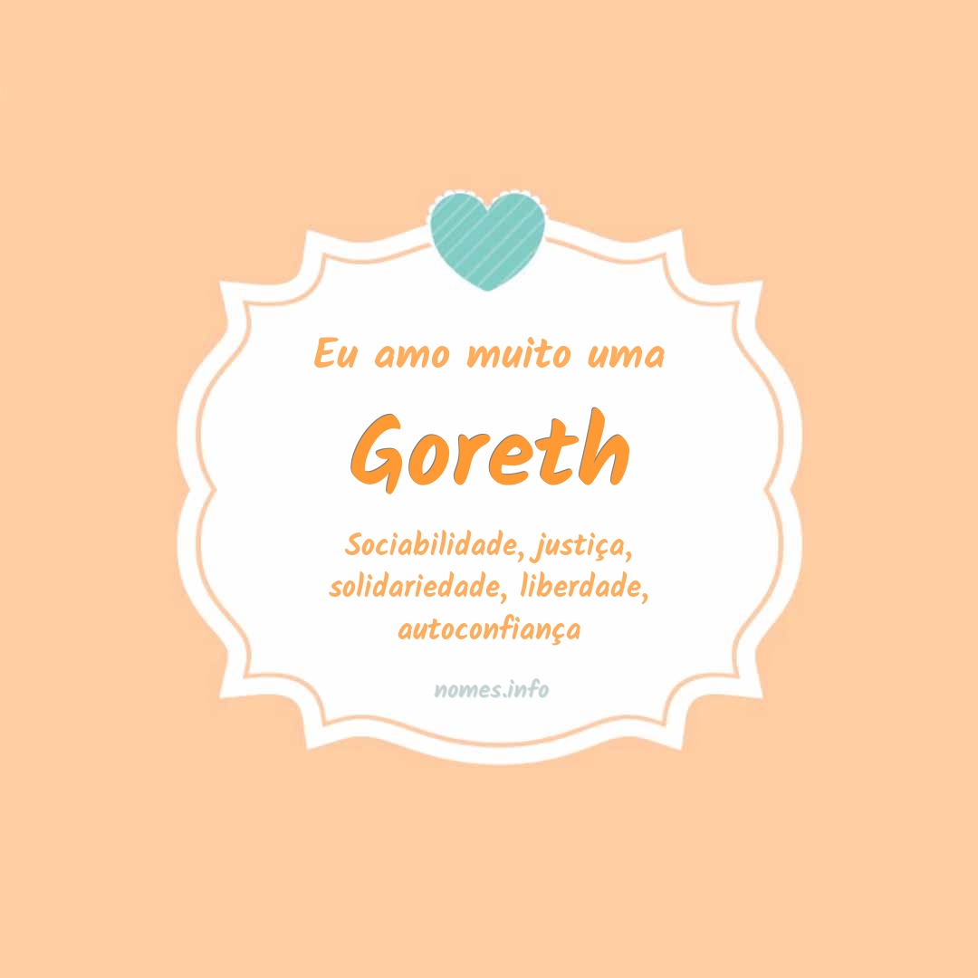 Eu amo muito Goreth