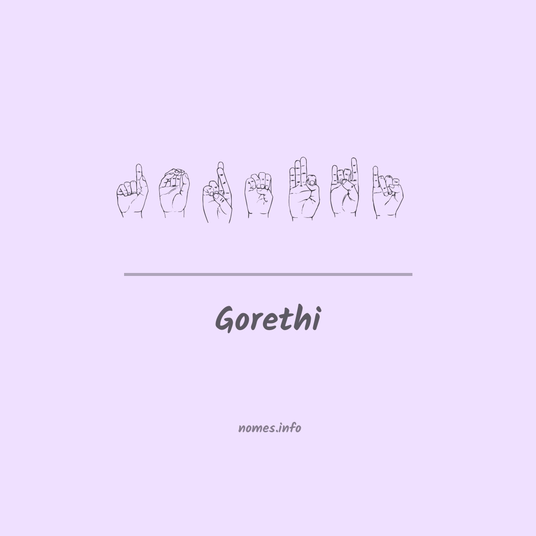 Gorethi em Libras