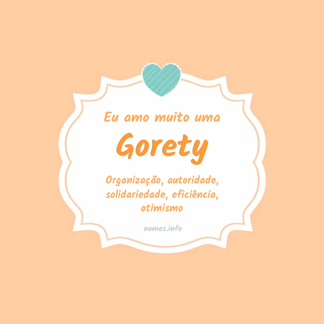 Eu amo muito Gorety