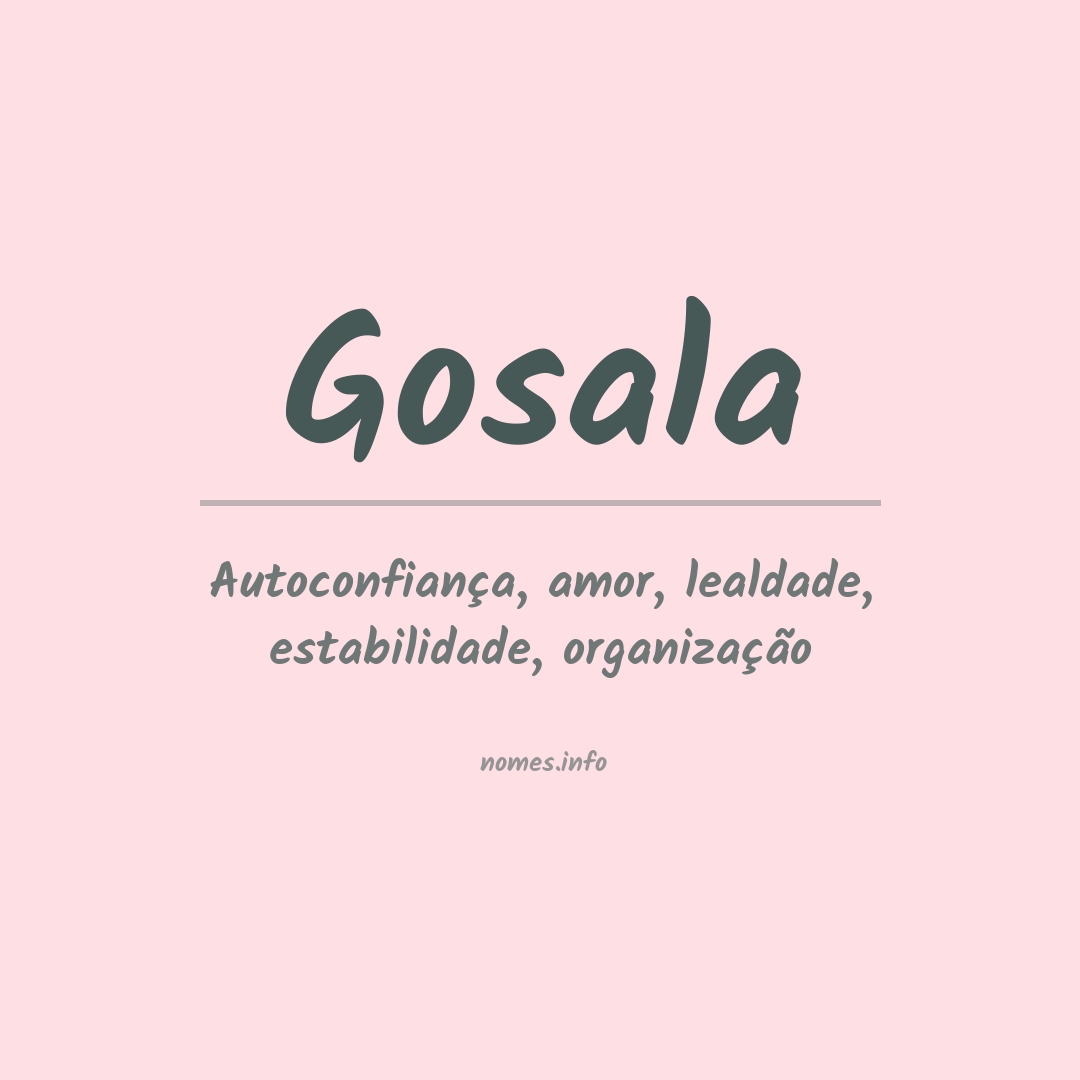 Significado do nome Gosala