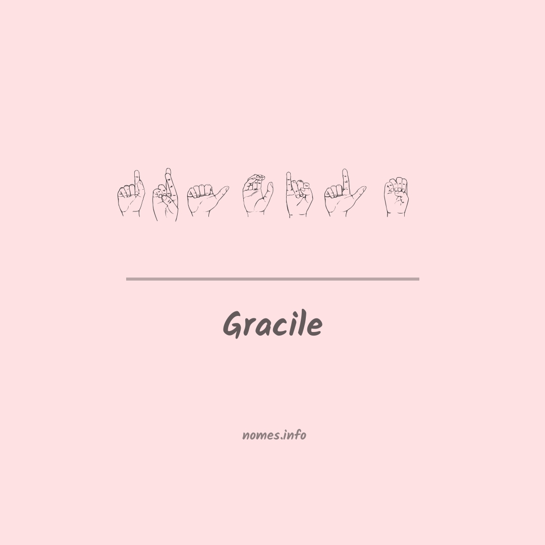 Gracile em Libras