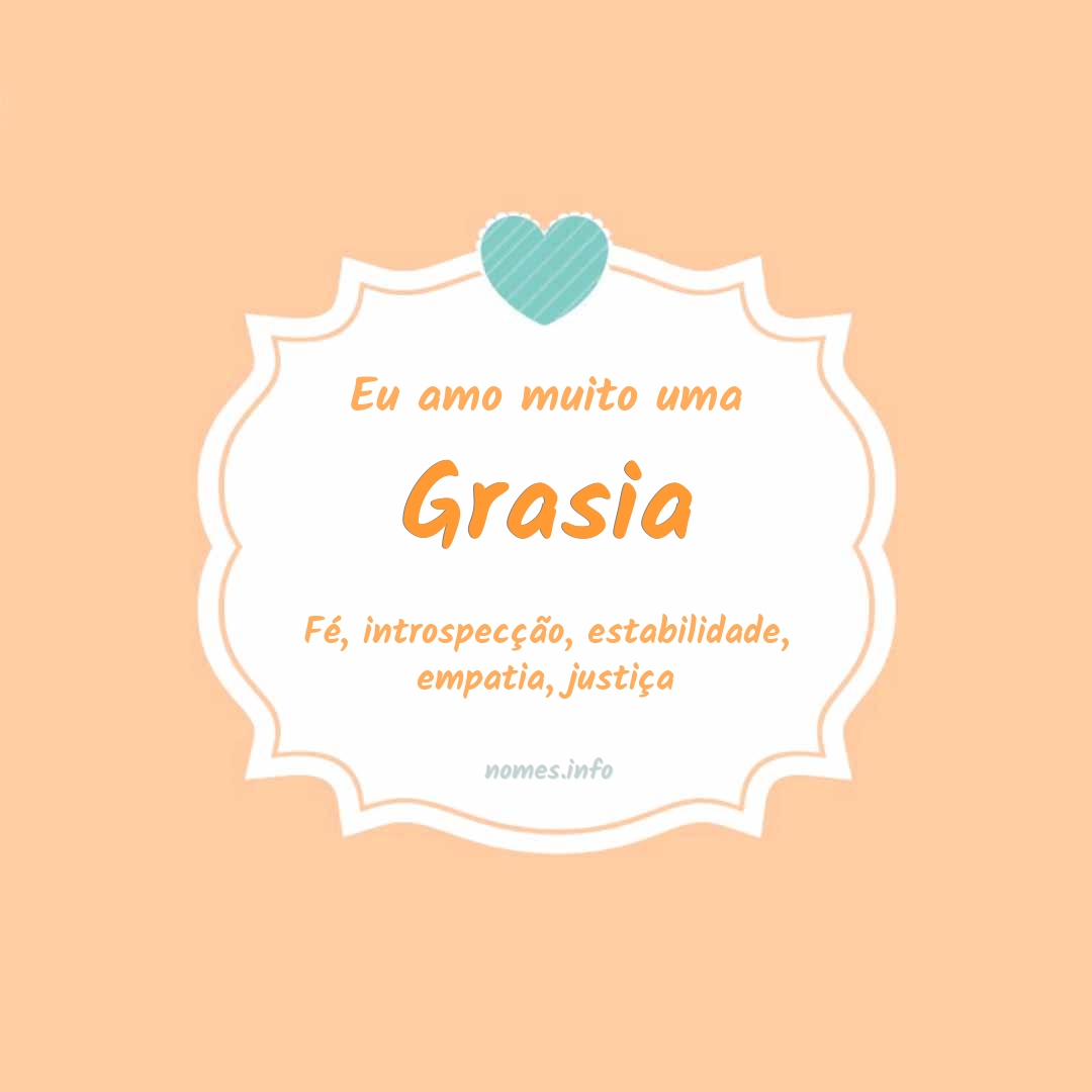 Eu amo muito Grasia
