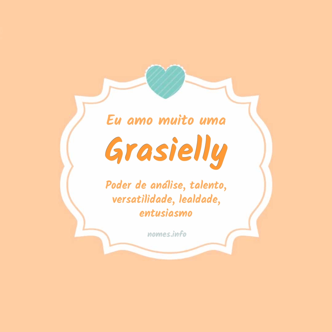 Eu amo muito Grasielly