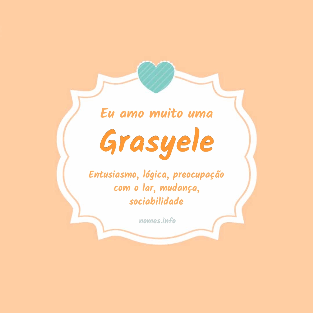 Eu amo muito Grasyele