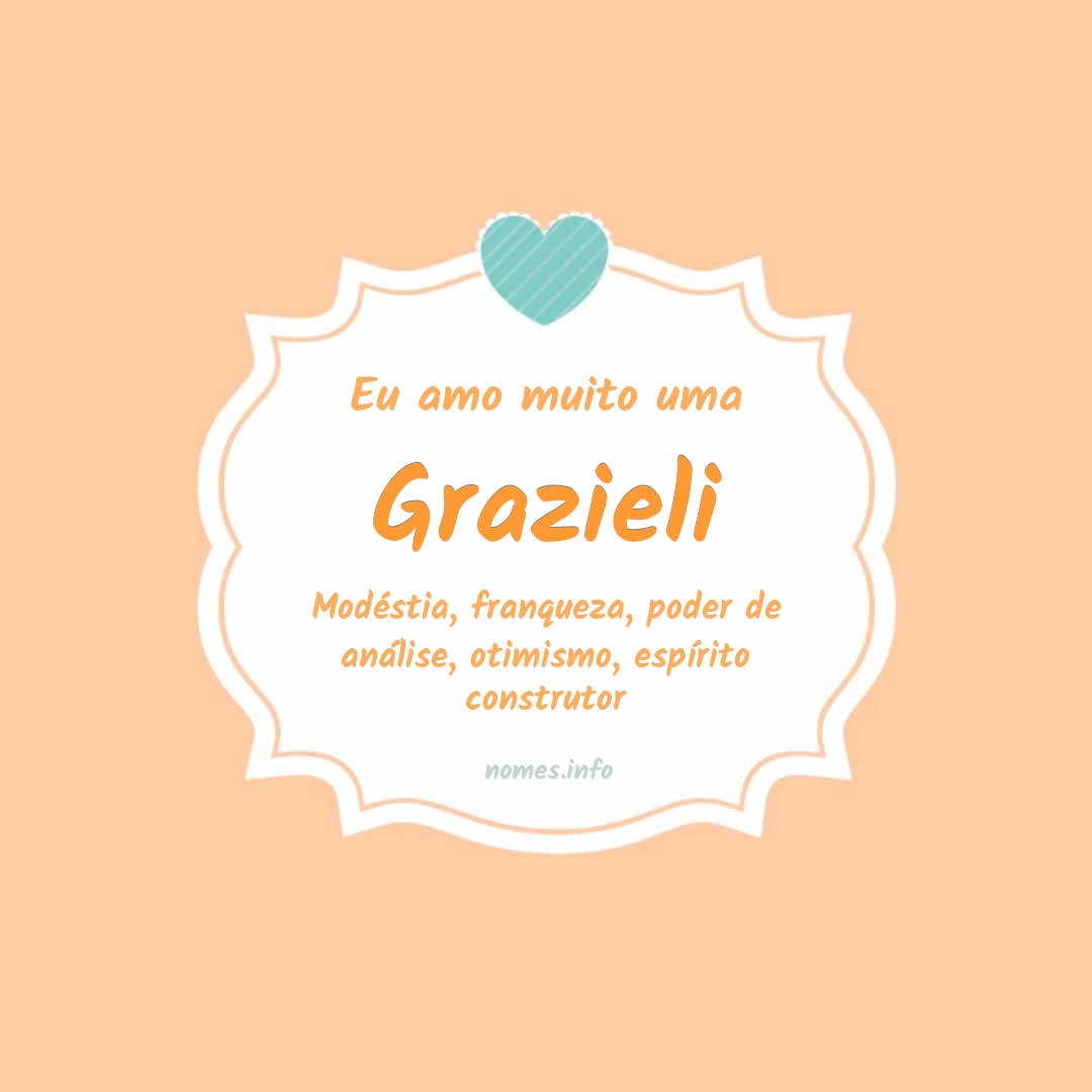 Eu amo muito Grazieli
