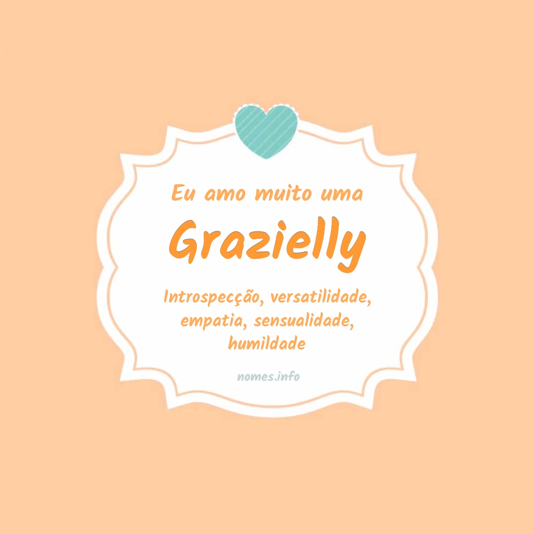 Eu amo muito Grazielly