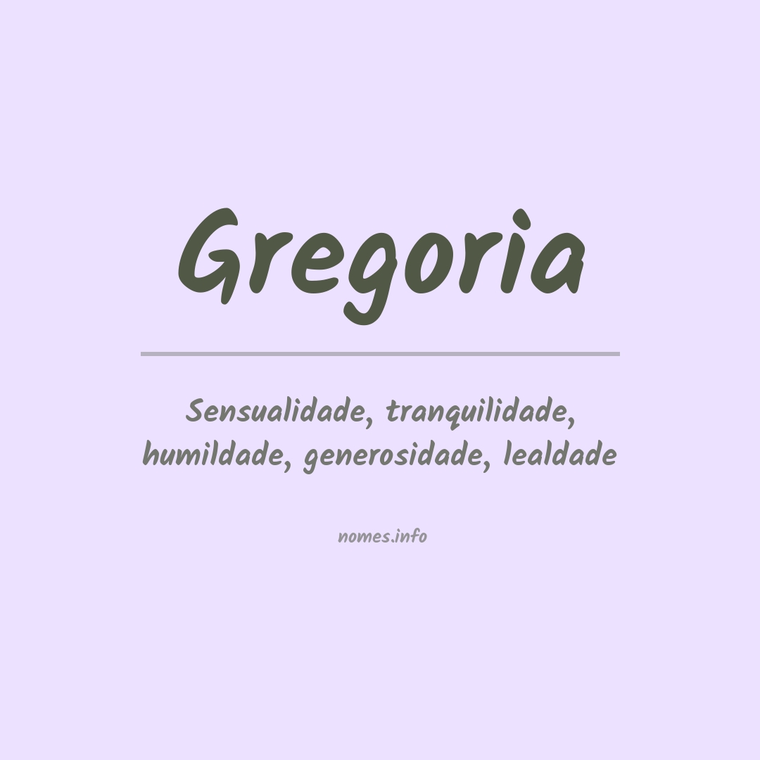 Significado do nome Gregoria