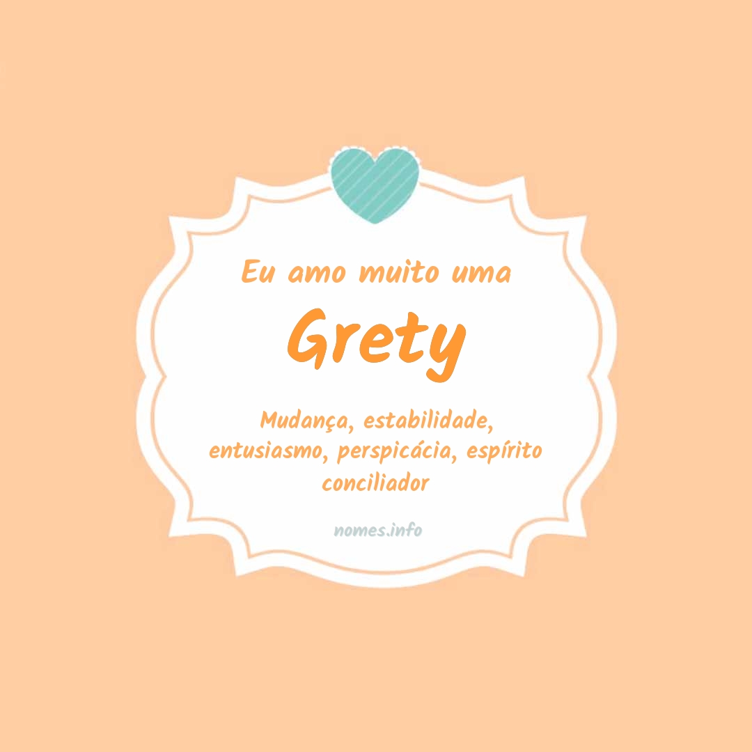 Eu amo muito Grety