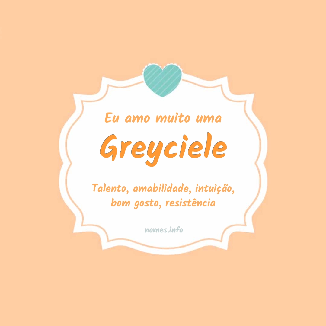 Eu amo muito Greyciele