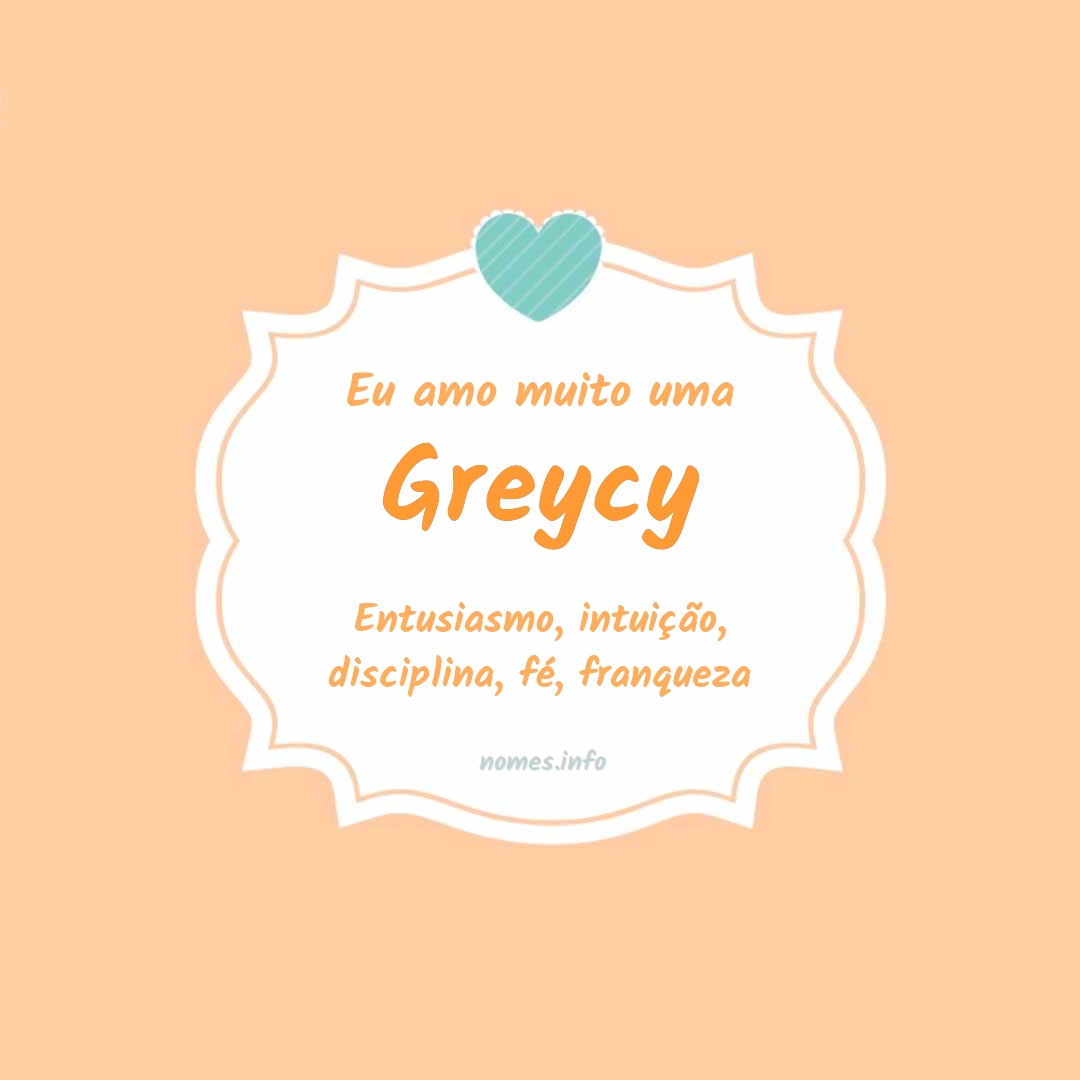 Eu amo muito Greycy