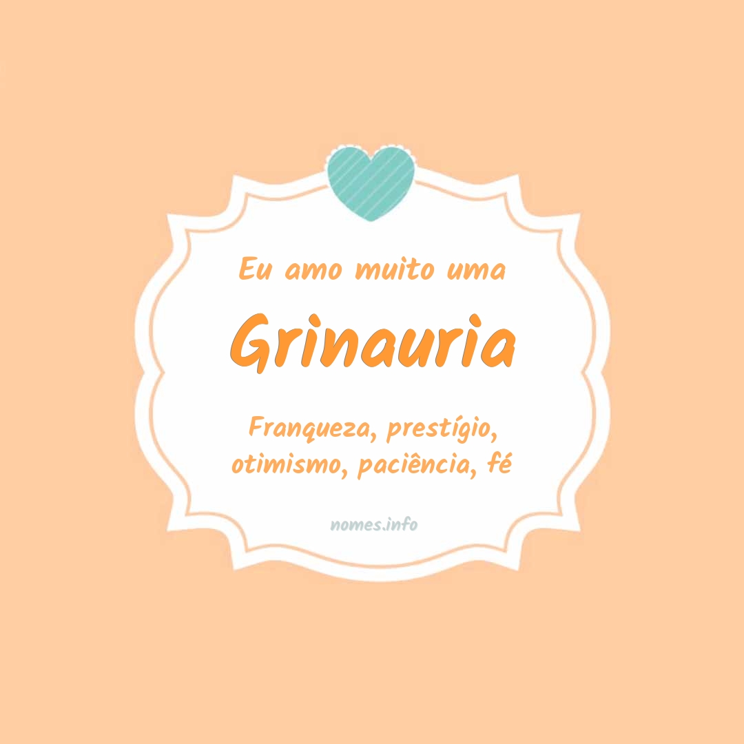 Eu amo muito Grinauria