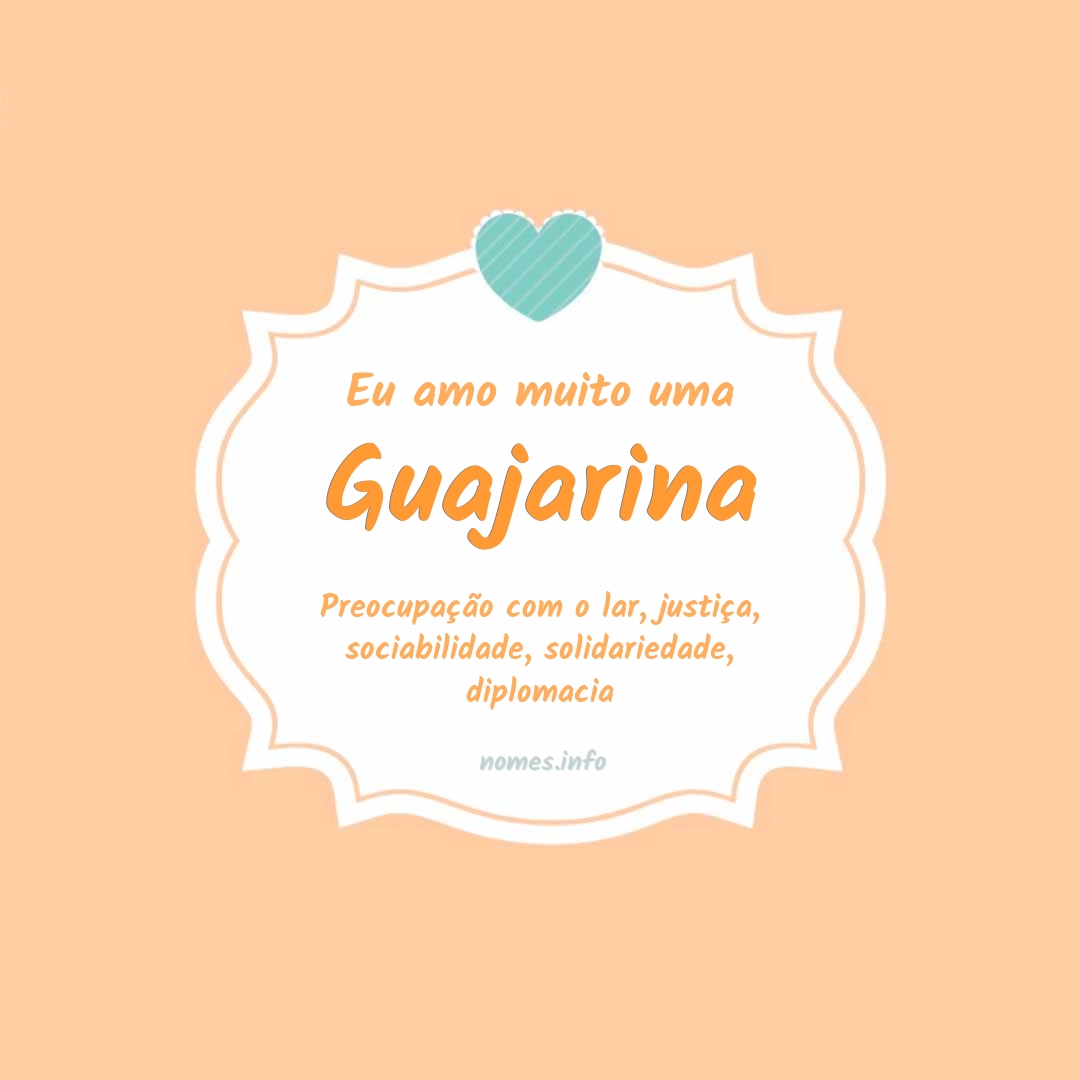 Eu amo muito Guajarina
