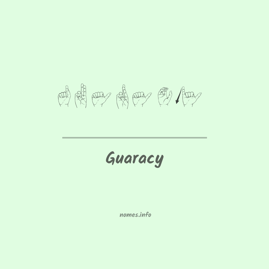 Guaracy em Libras
