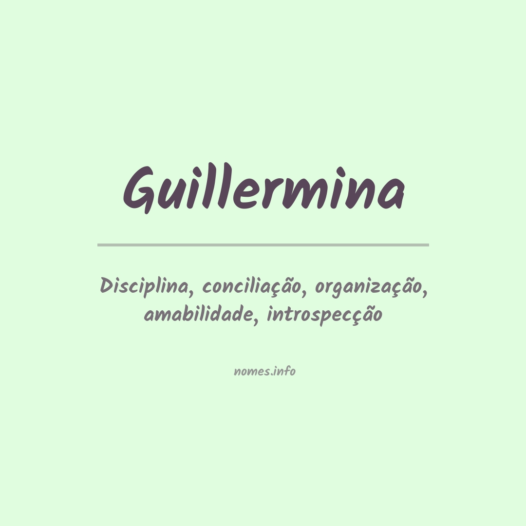 Significado do nome Guillermina