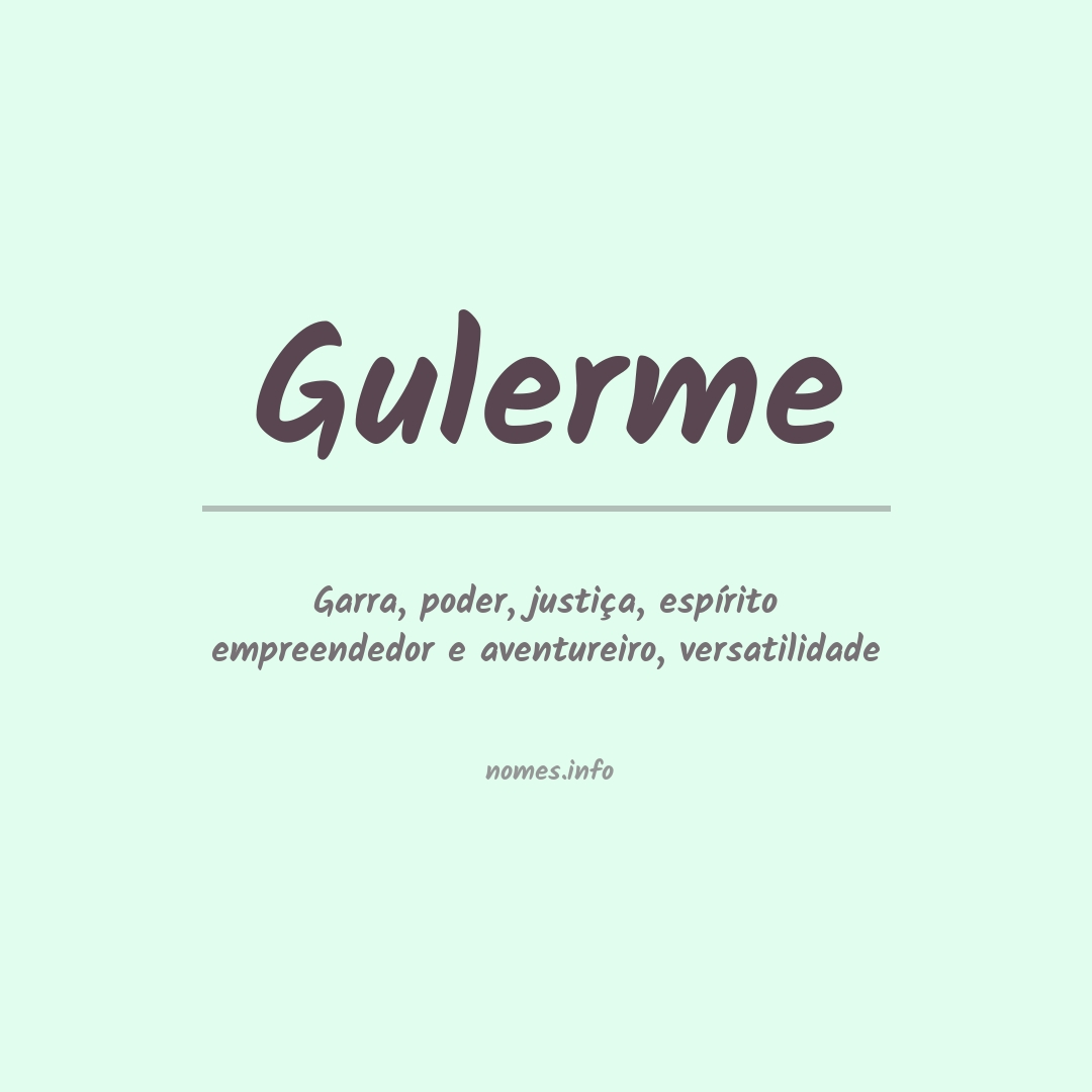 Significado do nome Gulerme